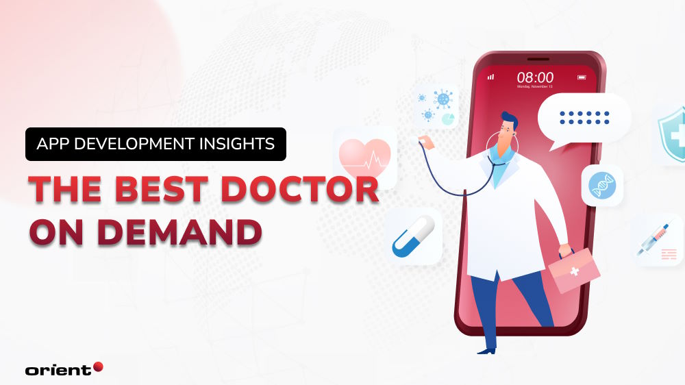 The Best Doctor on Demand App Development Insights
