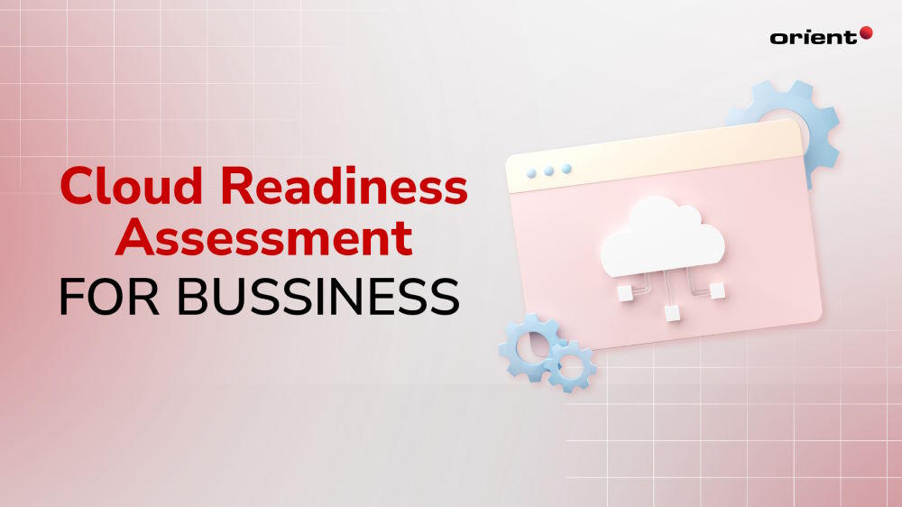 Is Your Business Ready for the Cloud? Cloud Readiness Assessment Will Answer