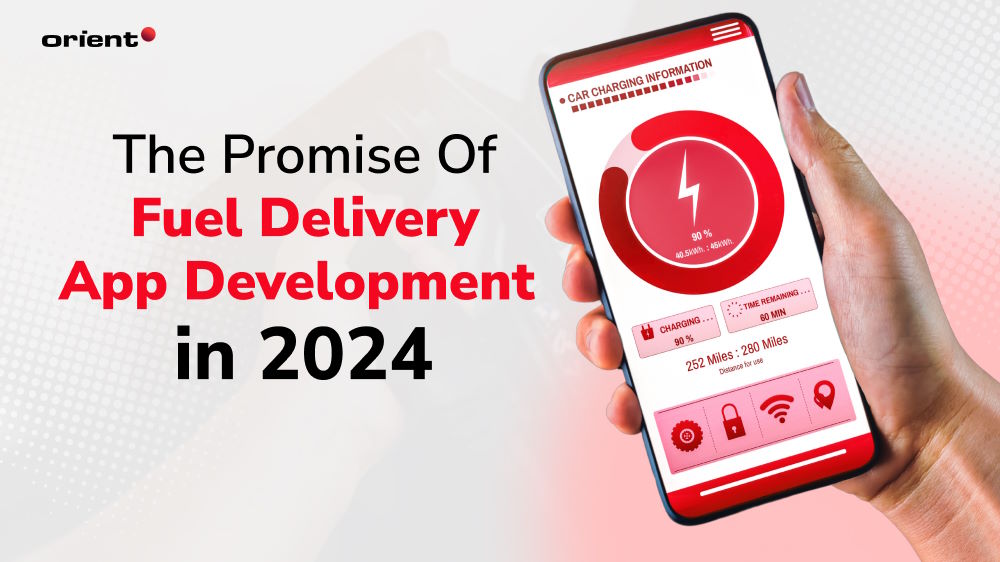 The Promise of Fuel Delivery App Development in 2024